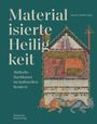 : Materialisierte Heiligkeit, Buch