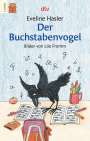 Eveline Hasler: Der Buchstabenvogel, Buch