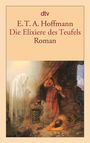 Ernst Theodor Amadeus Hoffmann: Die Elixiere des Teufels, Buch
