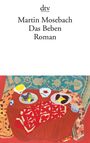 Martin Mosebach: Das Beben, Buch