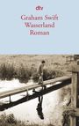 Graham Swift: Wasserland, Buch