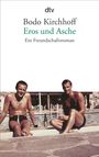 Bodo Kirchhoff: Eros und Asche, Buch