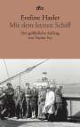 Eveline Hasler: Mit dem letzten Schiff, Buch