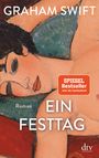 Graham Swift: Ein Festtag, Buch