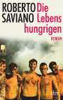 Roberto Saviano: Die Lebenshungrigen, Buch