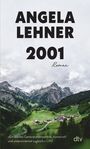 Angela Lehner: 2001, Buch