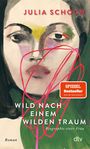 Julia Schoch: Wild nach einem wilden Traum, Buch