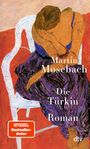 „Martin Mosebach Die Türkin Roman“, „SPIEGEL Bestseller-Autor“. Illustration: Frau auf Stuhl, in Blau und Lila gekleidet.