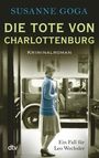 Susanne Goga: Die Tote von Charlottenburg, Buch