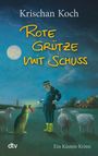 Krischan Koch: Rote Grütze mit Schuss, Buch