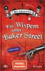 Ben Aaronovitch: Ein Wispern unter Baker Street, Buch