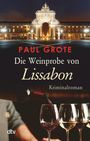 Paul Grote: Die Weinprobe von Lissabon, Buch