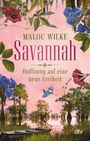 Malou Wilke: Savannah - Hoffnung auf eine neue Freiheit, Buch