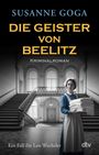 Susanne Goga: Die Geister von Beelitz, Buch
