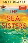 Lucy Clarke: The Sea Sisters, Buch