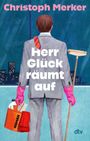 Christoph Merker: Herr Glück räumt auf, Buch