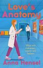 Anna Hensel: Love's Anatomy, Buch