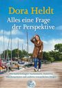 Dora Heldt: Alles eine Frage der Perspektive, Buch