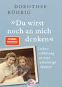 Dorothee Röhrig: 'Du wirst noch an mich denken', Buch