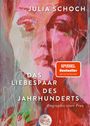 Julia Schoch: Das Liebespaar des Jahrhunderts, Buch