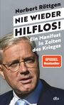 Norbert Röttgen: Nie wieder hilflos!, Buch