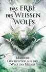 : Das Erbe des Weißen Wolfs, Buch