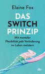 Elaine Fox: Das Switch-Prinzip, Buch