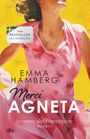 Emma Hamberg: Merci Agneta, Buch