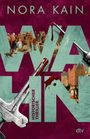 Nora Kain: Wahn, Buch