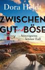 Dora Heldt: Zwischen Gut und Böse, Buch