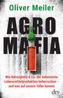 Oliver Meiler: Agromafia, Buch