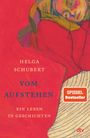 Helga Schubert: Vom Aufstehen, Buch