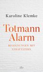 Karoline Klemke: Totmannalarm, Buch