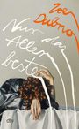 Zoe Dubno: Nur das Allerbeste, Buch