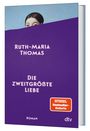 Ruth-Maria Thomas: Die zweitgrößte Liebe, Buch