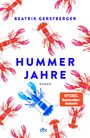 "BEATRIX GERSTBERGER, HUMMER JAHRE, ROMAN, dtv, SPIEGEL Bestseller-Autorin." Illustrierte Hummer in Rot und Blau.