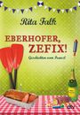 Rita Falk: Eberhofer, Zefix!, Buch