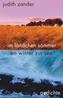 Judith Zander: im ländchen sommer im winter zur see, Buch