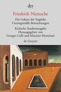 Friedrich Nietzsche: Die Geburt der Tragödie, Buch