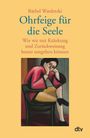 Bärbel Wardetzki: Ohrfeige für die Seele, Buch