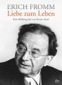 Rainer Funk: Erich Fromm - Liebe zum Leben, Buch