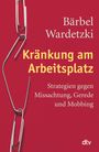 Bärbel Wardetzki: Kränkung am Arbeitsplatz, Buch