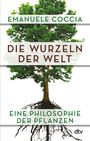 Emanuele Coccia: Die Wurzeln der Welt, Buch