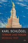 Karl Schlögel: Terror und Traum, Buch