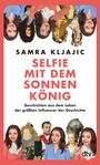 Samra Kljajic: Selfie mit dem Sonnenkönig, Buch