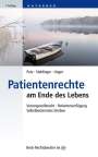 Wolfgang Putz: Patientenrechte am Ende des Lebens, Buch
