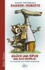 Ingvar Ambjørnsen: Samson und Roberto, Glück und Spuk und ach herrje!, Buch