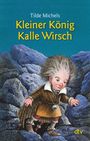 Tilde Michels: Kleiner König Kalle Wirsch, Buch