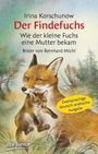 Irina Korschunow: Der Findefuchs Wie der kleine Fuchs eine Mutter bekam, Buch