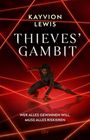 "Kayvion Lewis: Thieves' Gambit. Wer alles gewinnen will, muss alles riskieren." Eine Person in Kampfhaltung, umgeben von roten Lasern.